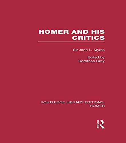 Homer and His Critics (Routledge Library Editions: Homer)