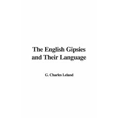 The English Gipsies and Their Language