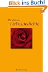 DIE SCH�NSTEN LIEBESGEDICHTE