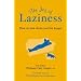 The Joy of Laziness: How to Slow Down and Live Longer