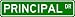 PRINCIPAL Street Sign ~ Custom Aluminum Street Signs