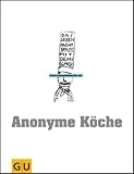  : Anonyme Köche (GU Innovationsprojekte)