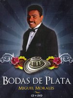 Miguel Morales Bodas De Plata CD + DVD