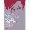 Folles passions, Tome 2
