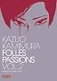 Folles passions, Tome 2