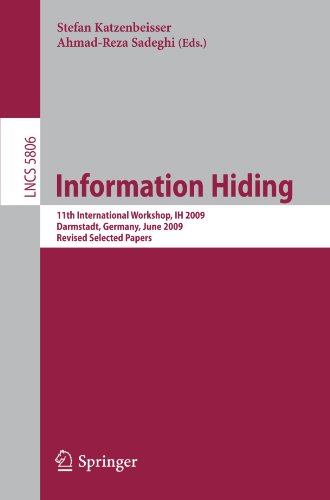 Information Hiding: 11th International Workshop, IH 2009, Darmstadt, Germany, June 8-10, 2009, Revised Selected Papers (Lecture Notes in Computer Science)