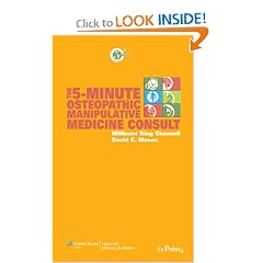 The 5-Minute Osteopathic Manipulative Medicine Consult (The 5-Minute Consult Series) by Millicent King Channell and David C. Mason