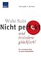 Wabi Sabi - Nicht perfekt und trotzdem gl�cklich!: Der asiatische Weg zu mehr Gelassenheit