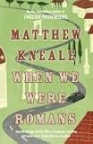 When We Were Romans