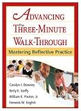 Advancing the Three-Minute Walk-Through: Mastering Reflective Practice