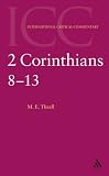 2 Corinthians 1-7: A Critical and Exegetical Commentary on the Second Epistle to the Corinthians (International Critical Commentary Series) (Paperback)