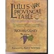 Lulu's Provencal Table: The Exuberant Food and Wine from Domaine Tempier Vineyard