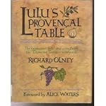 Lulu's Provencal Table: The Exuberant Food and Wine from Domaine Tempier Vineyard book cover