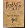 Lulu's Provencal Table: The Exuberant Food and Wine from Domaine Tempier Vineyard
