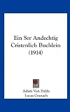 Produkt-Bild: Ein Ser Andechtig Cristenlich Buchlein (1914)