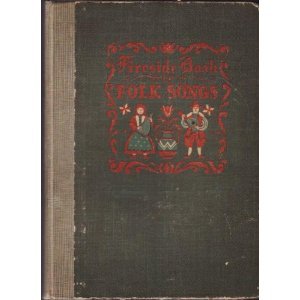 Fireside Book of Folk Songs