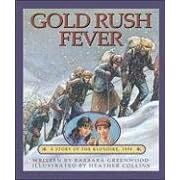 Gold Rush Fever: A Story of the Klondike, 1898