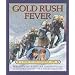 Gold Rush Fever: A Story of the Klondike, 1898
