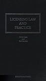 Licensing law and practice