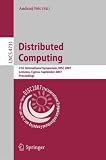 Distributed Computing: 21st International Symposium, DISC 2007, Lemesos, Cyprus, September 24-26, 2007, Proceedings (Lecture Notes in Computer Science ... Computer Science and General Issues)
