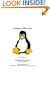 Practical UNIX/Linux (For the Rest of Us)