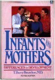 Infants and Mothers: Differences in Development