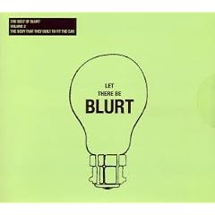 Best of Blurt 2-the Body That They Built to Fit Th