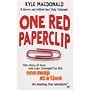 One Red Paperclip: The Story of How One Man Changed His Life One Swap at a Time