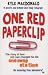 One Red Paperclip: The Story of How One Man Changed His Life One Swap at a Time