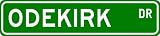 ODEKIRK Street Sign ~ Personalized Family Lastname Sign ~ Gameroom, Basement, Garage Sign Novelty** METAL ALUMINUM