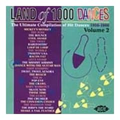 Land of 1000 Dances Vol.2: the Ultimate Compilation of Hit Dances 1957-1968