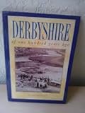 Derbyshire of one hundred years ago