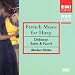 Classical Music : French Music for Harp