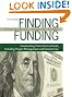 Finding Funding: Grantwriting From Start to Finish, Including Project Management and Internet Use