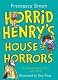 Books : Horrid Henry's House of Horrors (Horrid Henry)