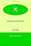 In the Days of the Comet (1846377978) by Wells, H. G.