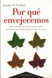 Por Que Envejecemos