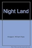 The night land
