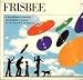 Frisbee: A Practitioner's Manual and Definitive Treatise