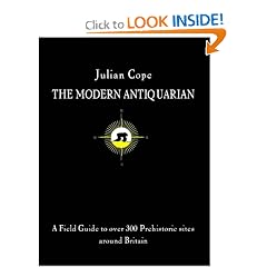 The Modern Antiquarian: A Pre-Millennial Odyssey Through Megalithic Britain