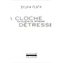 La Cloche de d�tresse de Sylvia Plath