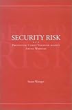 Security Risk: Preventing Client Violence Against Social Workers