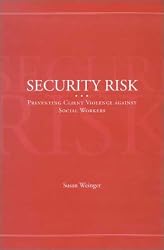 Security Risk: Preventing Client Violence Against Social Workers