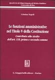 Le funzioni amministrative nel titolo V della Costituzione. Contributo allo studio dell'art. 118, primo e secondo comma (Quaderni Dip.diritto pubblico-Univ.Pisa)