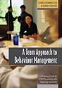 A Team Approach to Behaviour Management: A Training Guide for SENCOs working with Teaching Assistants