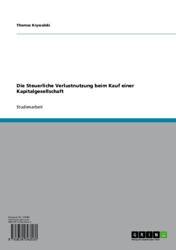 Die Steuerliche Verlustnutzung beim Kauf einer Kapitalgesellschaft (German Edition)