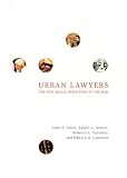 Urban Lawyers: The New Social Structure of the Bar Reviews 31A12BRCDFL. SL160 Urban Lawyers: The New Social Structure of the Bar Reviews