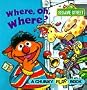 Where, Oh, Where? (A Chunky Book(R))