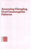 Assessing Changing Food Consumption Patterns