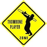 TROMBONE PLAYER ZONE music instrument sign